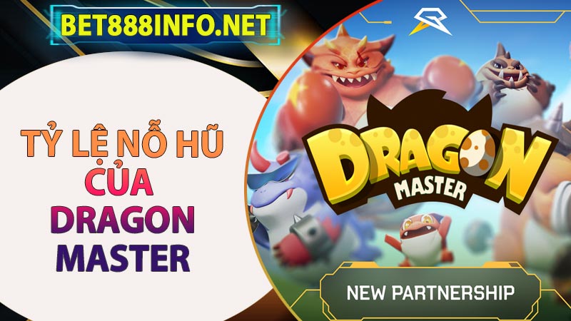 Tỷ lệ nổ hũ cực cao tại Bắn Cá Dragon Master